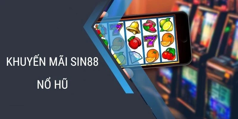 Khuyến mãi SIN88