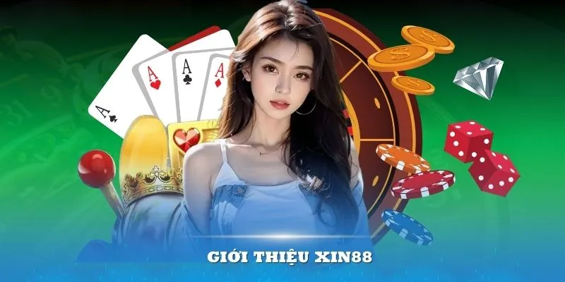 Tìm hiểu về thương hiệu nhà cái XIN88